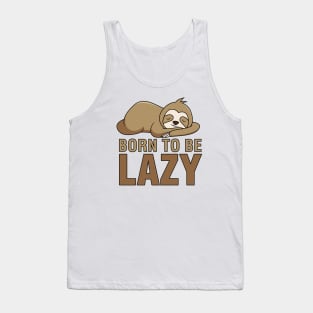 Born to Be Lazy Tank Top